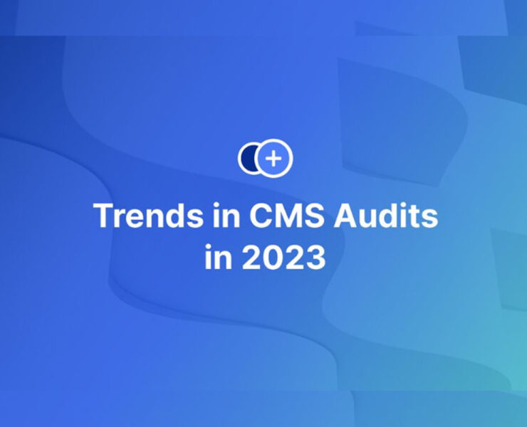 Trends in CMS Audits in 2023
